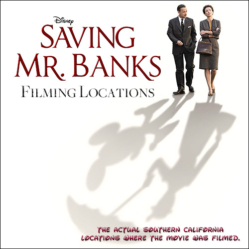 Saving Mr. Banks - Filming Locations